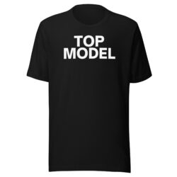 TOP MODEL Unisex T-Shirt