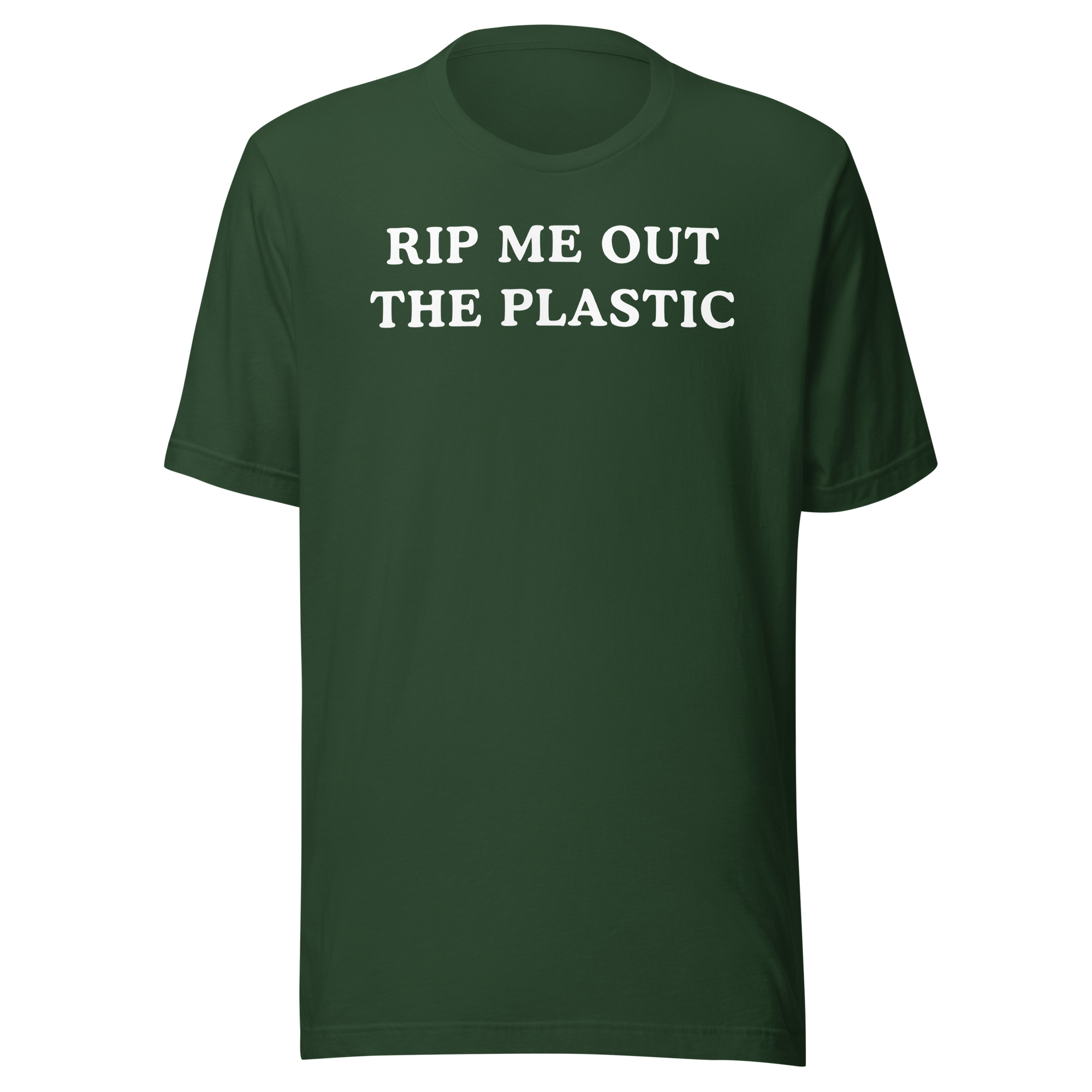 Rip Me Out The Plastic I Been Actin Brand New T-Shirt (FRONT + BACK) - Image 7