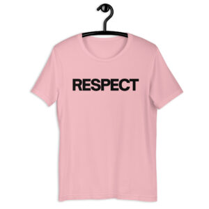 RESPECT Unisex T-Shirt