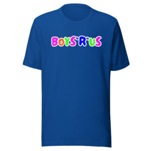BOYS-R-US T-Shirt