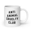 Anti Animal Cruelty Club coffee mug
