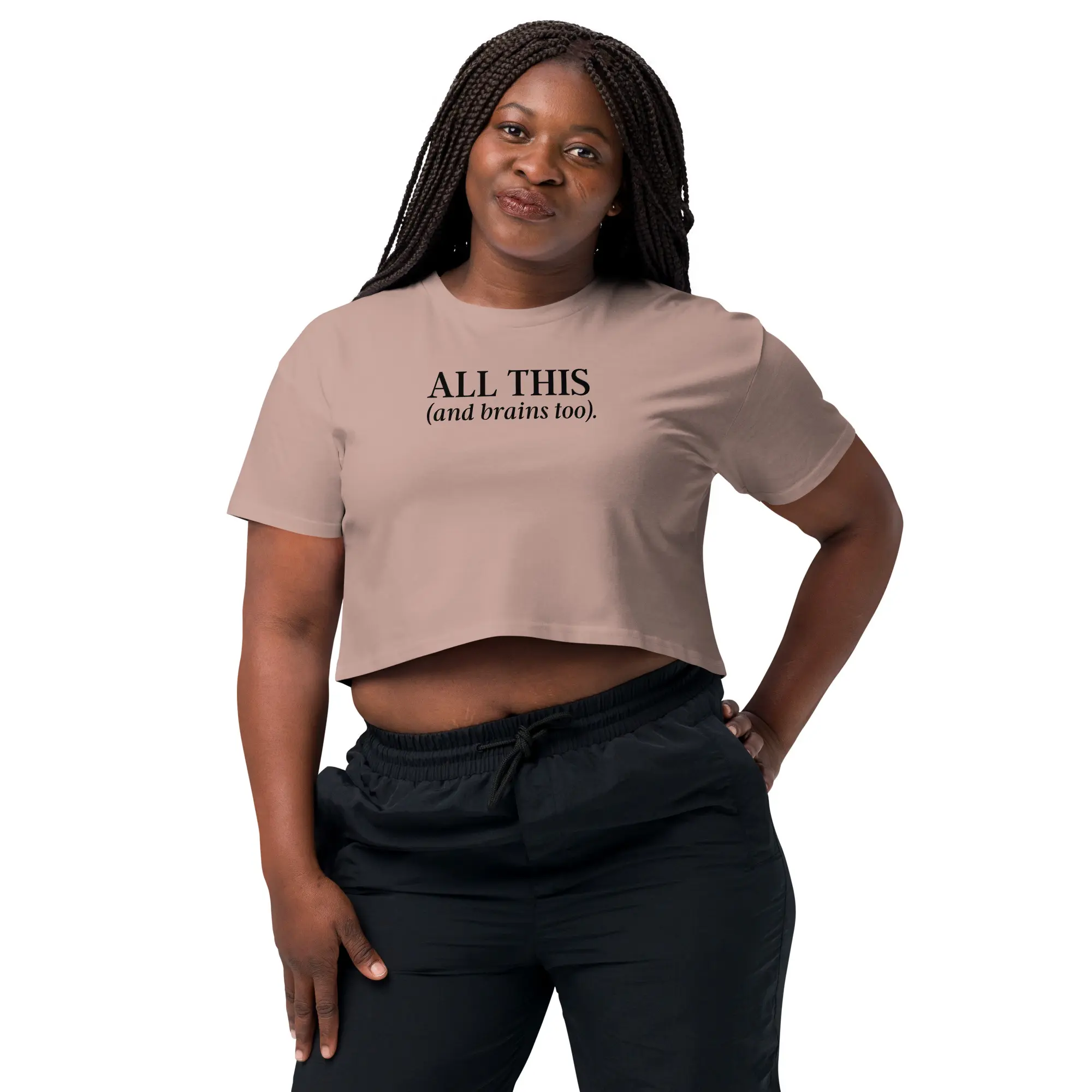 All This & Brains Too Crop Top (Relaxed fit) - Image 4