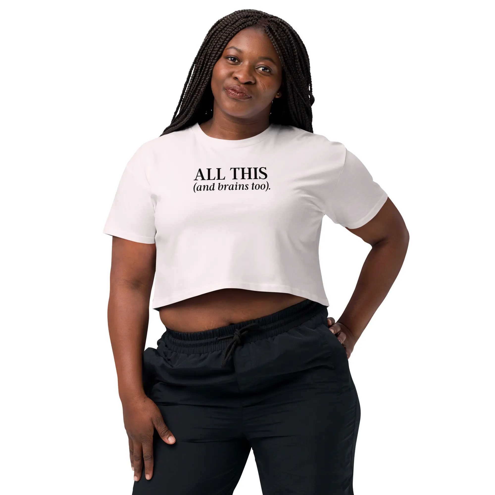 All This & Brains Too Crop Top (Relaxed fit) - Image 7