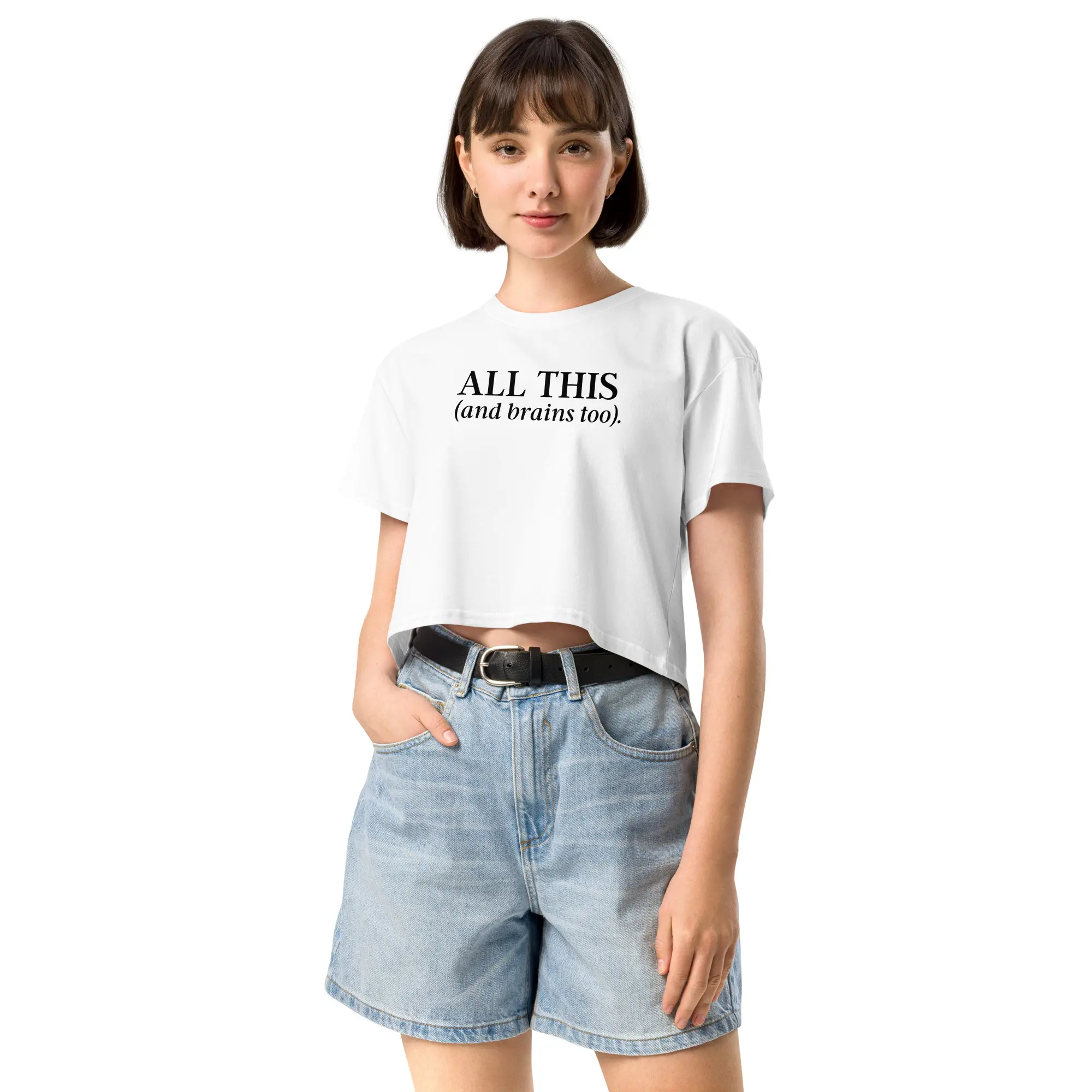 All This & Brains Too Crop Top (Relaxed fit) - Image 2