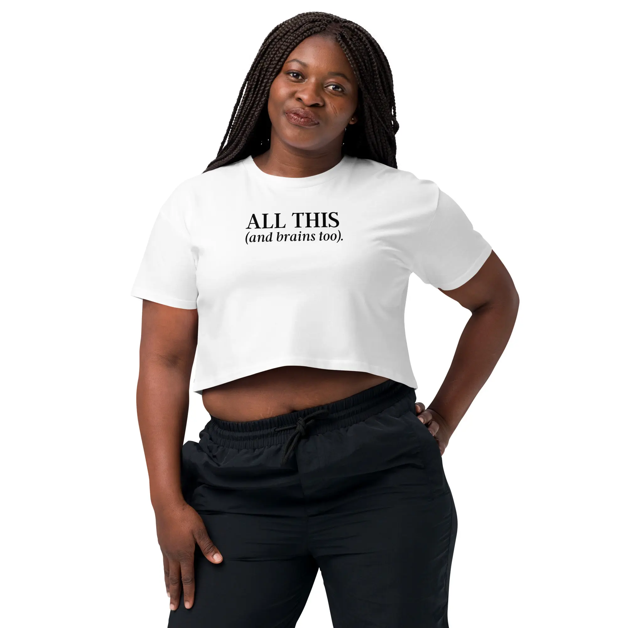 All This & Brains Too Crop Top (Relaxed fit) - Image 9