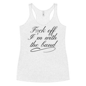Pamela Anderson Fuck Off I'm With The Band shirt (censored version)