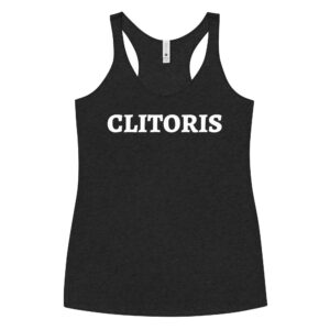 CLITORIS Women's Racerback Tank