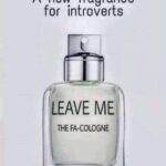 A New Fragrance For Introverts