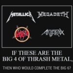 Big 4 of Thrash Metal what about the Big 6