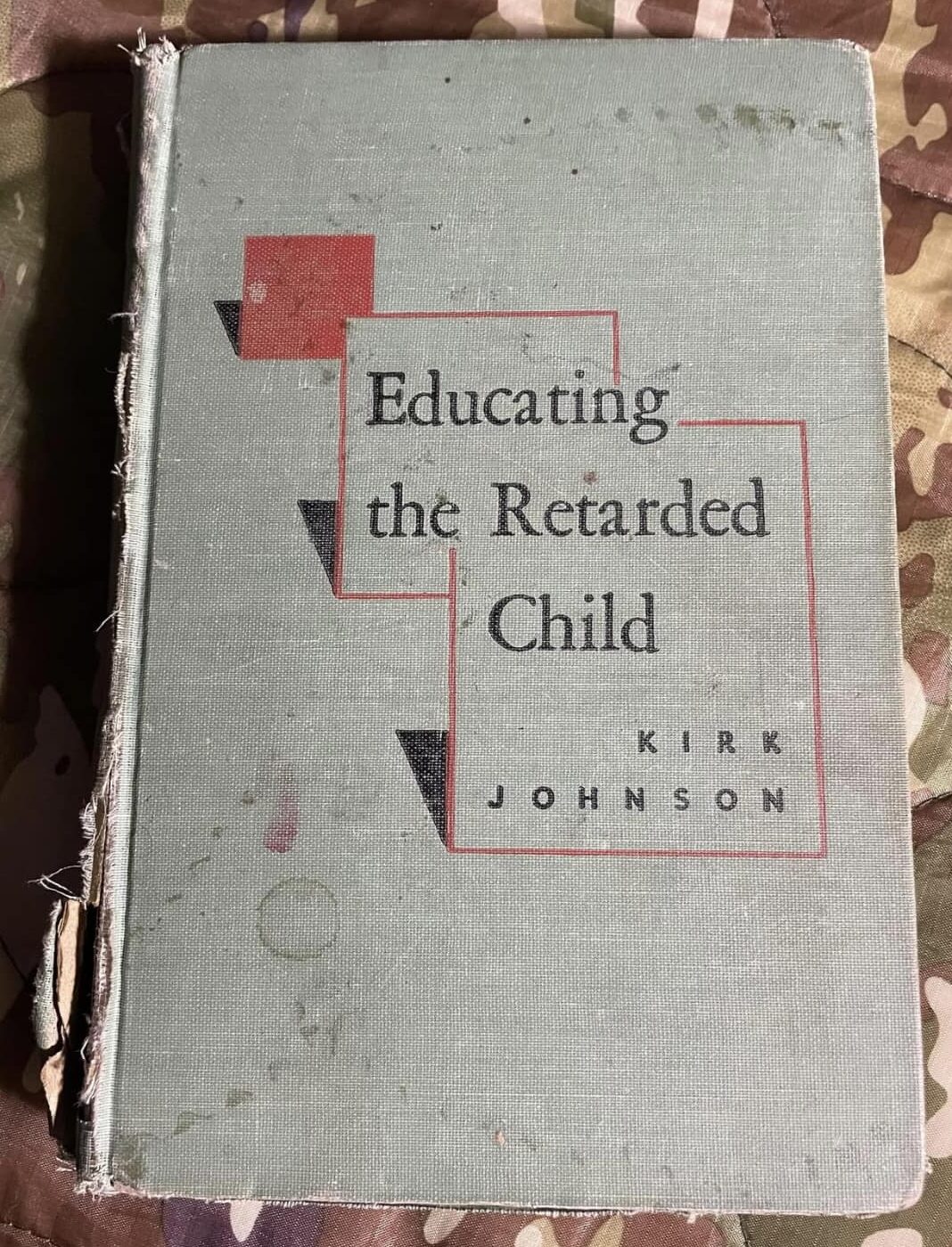 Educating the Retarded Child - Kirk Johnson book