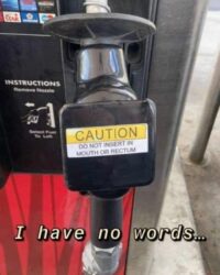Gas Nozzle Caution - Do Not Insert In Mouth or Rectum