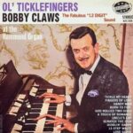 Good Ol' Ticklefingers Bobby Claws was popular with the ladies