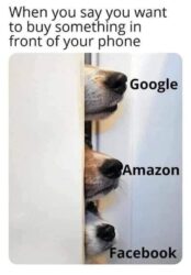 Google Amazon Facebook know everything about you