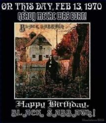 Heavy Metal was born on Feb 13 1970