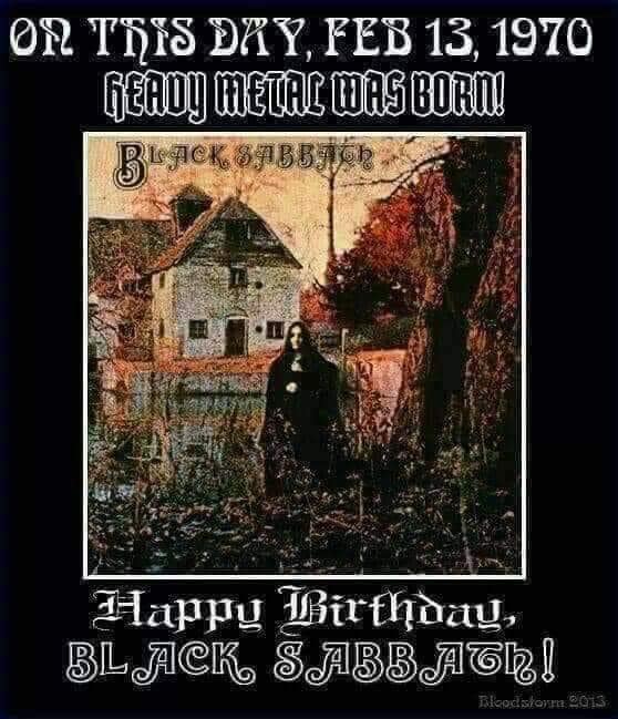 Heavy Metal was born on Feb 13 1970