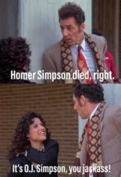 Homer Simpson died OJ Simpson