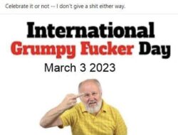 International Grumpy Fucker Day