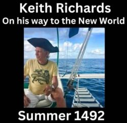 Keith Richards on his way to the New World