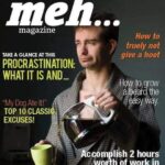 Meh magazine for UnderAchievers