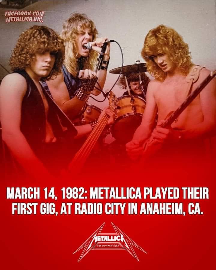 MetallicA played their first gig in March 14 1982
