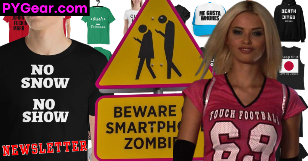 NEWSLETTER #74 69 touch football + no snow no show + Beware of Smartphone Zombies