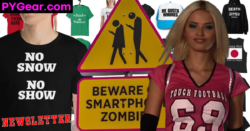 NEWSLETTER #74 69 touch football + no snow no show + Beware of Smartphone Zombies