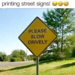 Please Don't Drink While Printing Street Signs