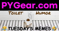 TUESDAY'S MEMES - Toilet Humor