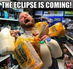 The Eclipse Is Coming