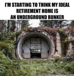 Underground Bunker as Retirement Home
