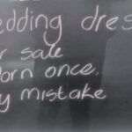 Wedding Dress For Sale worn once by mistake meme