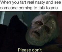 When You Fart Real Nasty