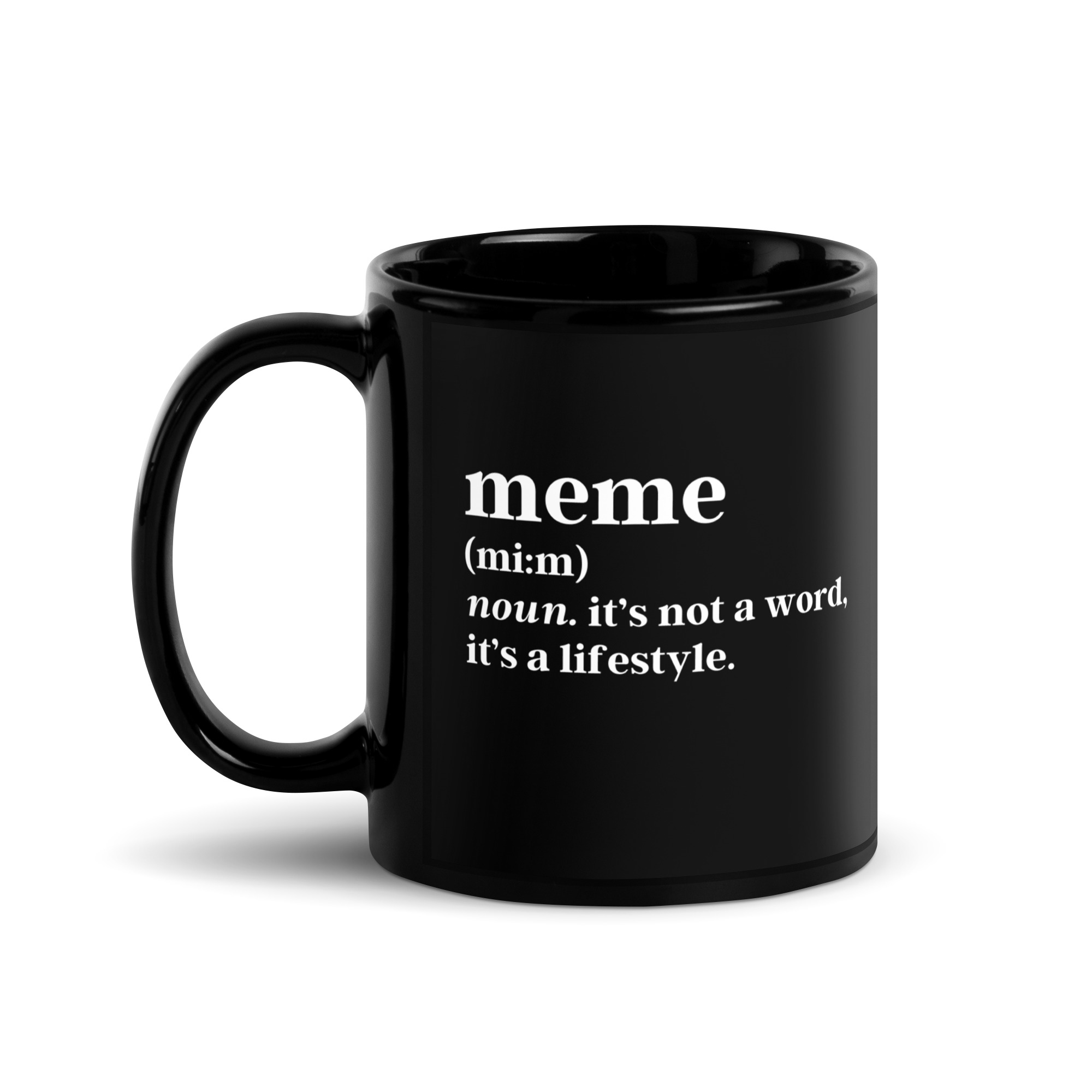MEME Definition coffee mug - It's not a word, it's a lifestyle - Image 2