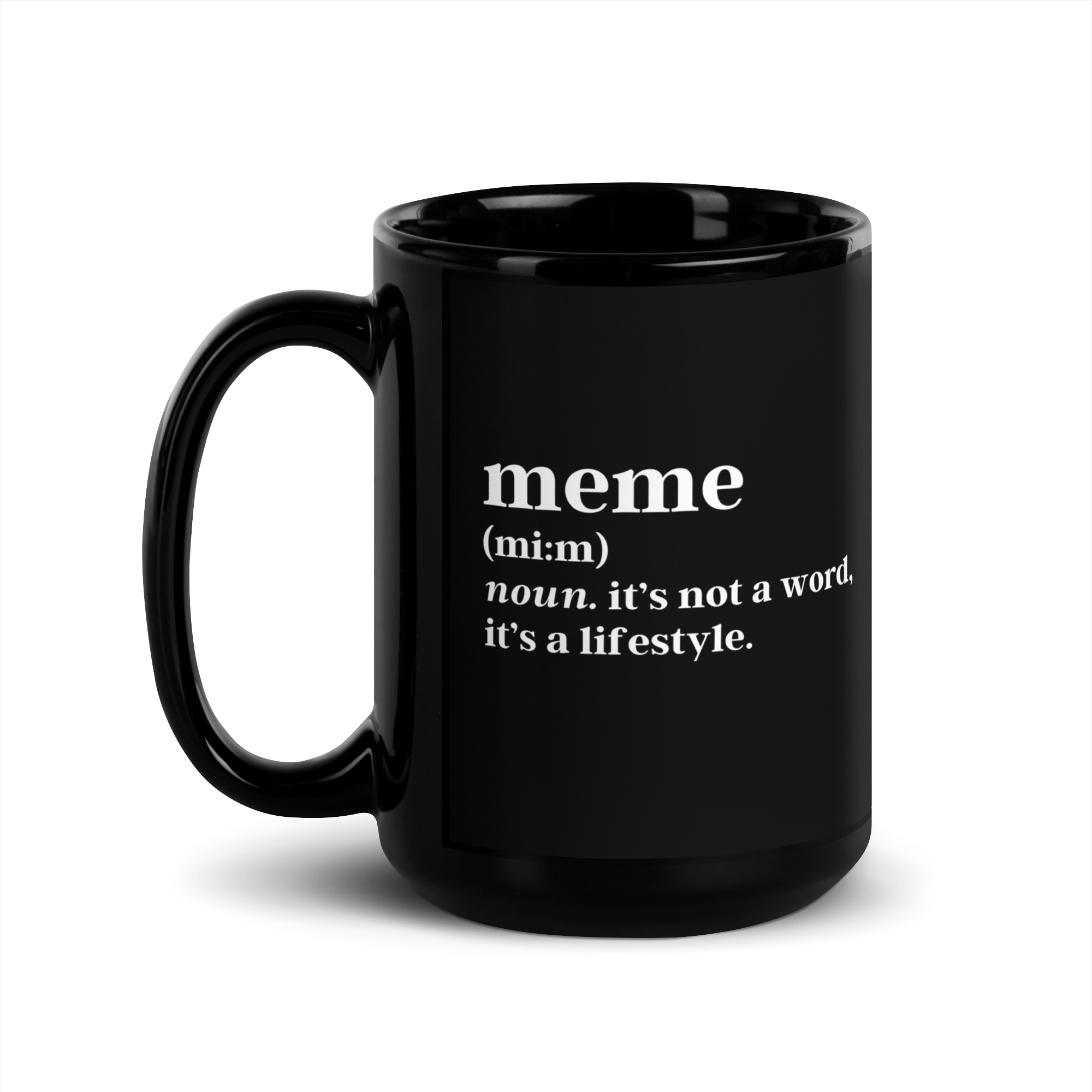 MEME Definition coffee mug - It's not a word, it's a lifestyle - Image 4