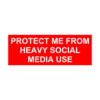 Protect Me From Heavy Social Media Use Magnet
