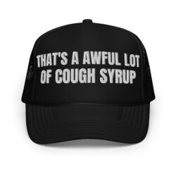 Cough Syrup trucker hat (embroidered text)