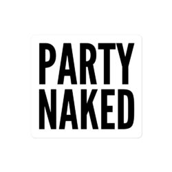 PARTY NAKED Sticker - Image 3
