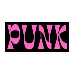PUNK (in bold pink letters) Sticker