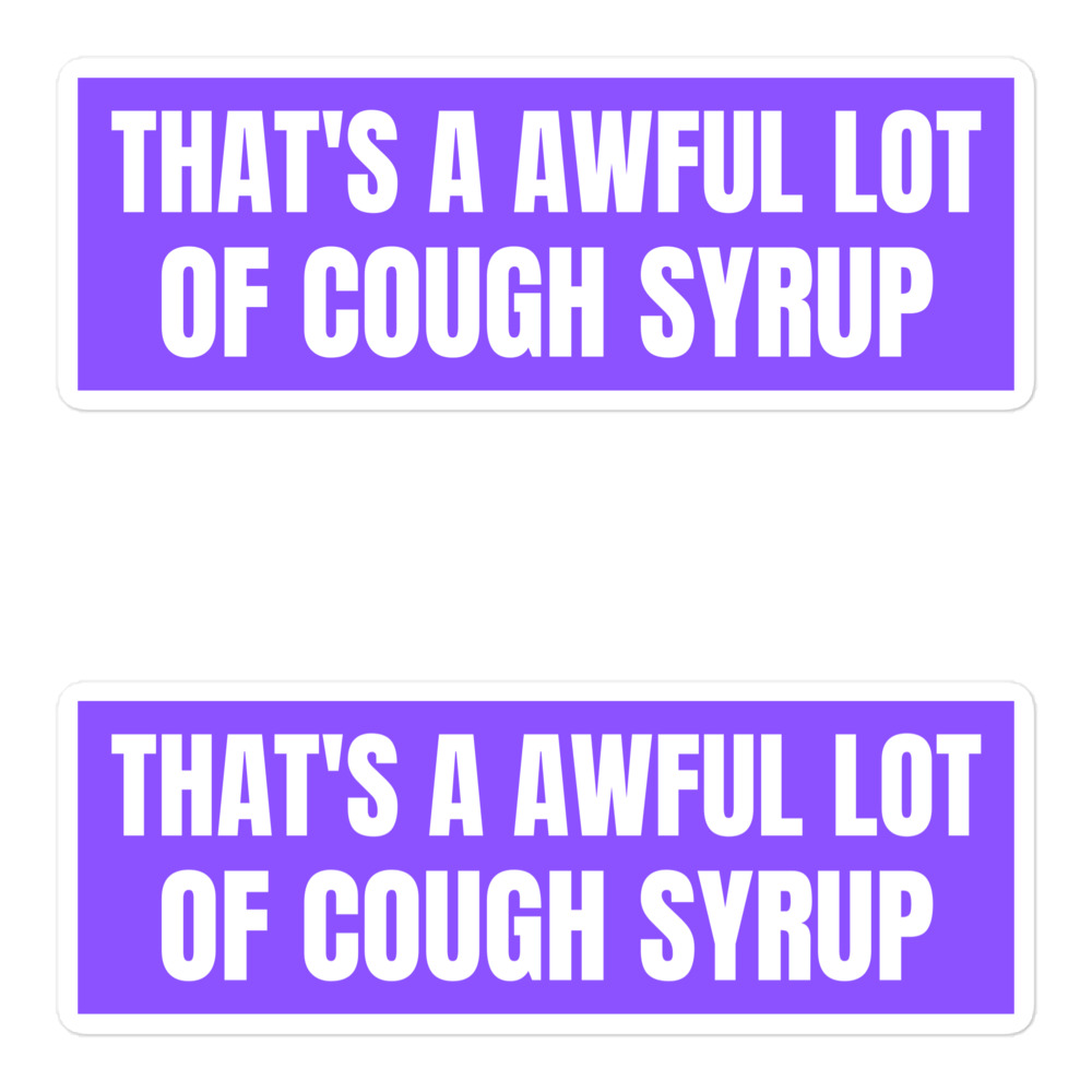 Cough Syrup purple sticker