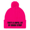 Cough Syrup Pom-Pom Beanie (embroidered text)
