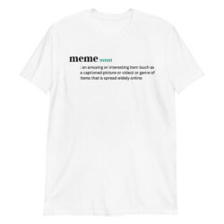 MEME definition t-shirt
