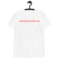 Jeon Somi LEGALIZE EATING ASS shirt