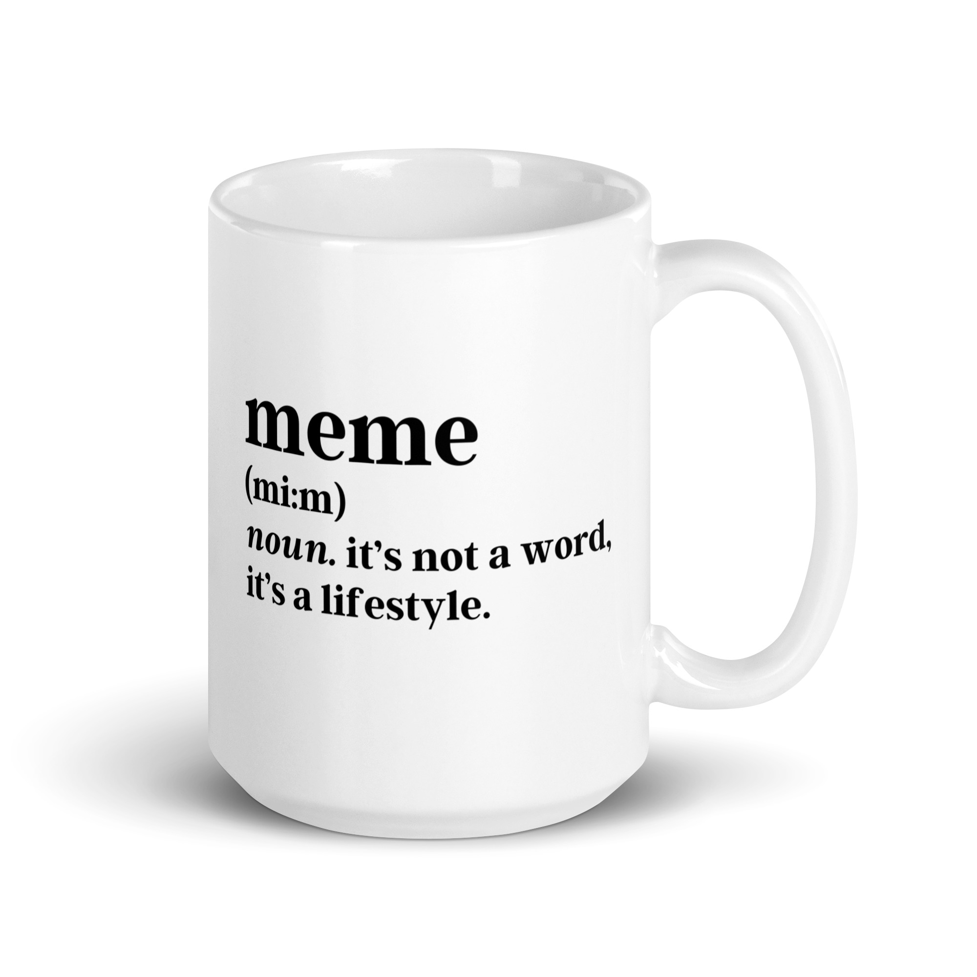 MEME Definition coffee mug. it's not a word, it's a lifestyle. - Image 4