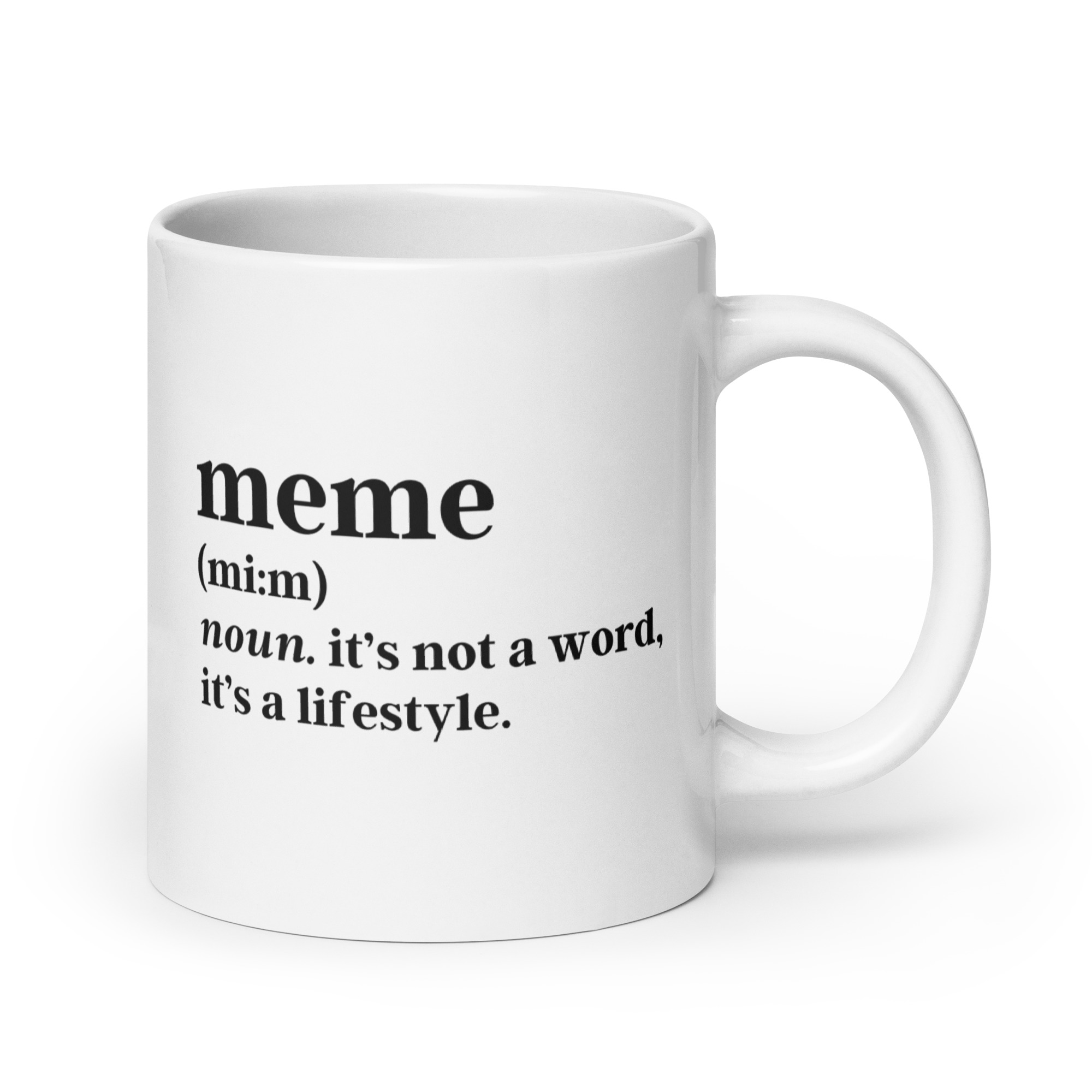 MEME Definition coffee mug. it's not a word, it's a lifestyle. - Image 7