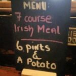 7 course Irish meal - 6 pints and a potato