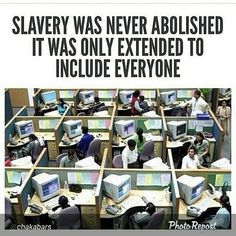9-to-5 SLAVERY