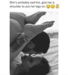 A Shoulder To Put Her Legs On