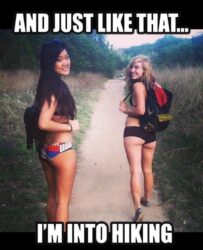 And Just Like That I'm Into Hiking - Sexy ass hikers