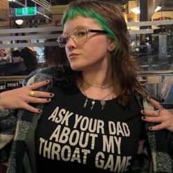 Ask Your Dad About My Throat Game shirt
