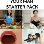 How To Keep Your Man Started Pack meme
